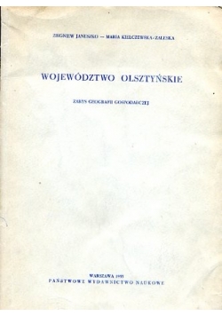Województwo olsztyńskie. Zarys geografii gospodarczej