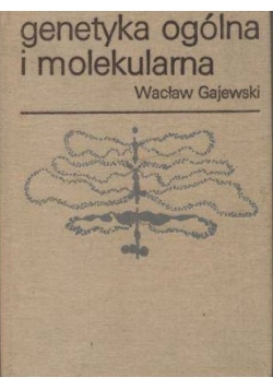 Genetyka ogólna i molekularna