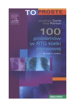 100 problemów w RTG klatki piersiowej