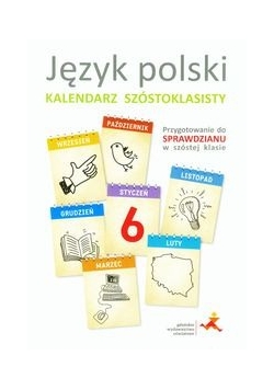 Język polski Kalendarz szóstoklasisty