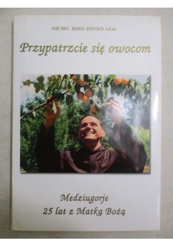 Przypatrzcie się owocom