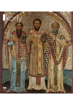 Ikony. Najpiękniejsze ikony w zbiorach polskich. Icons. The most beautiful icons in the Polish collections wersja angielsko-polska