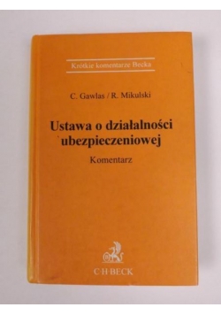 Ustawa o działalności ubezpieczeniowej. Komentarz