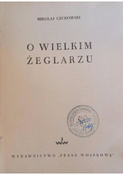 O wielkim żeglarzu, 1950 r.