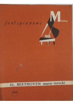 Miniatury fortepianowe 61. Beethoven marsz turecki