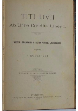Titi Livii. Ab Urbe Condita Liber I., 1897 r.