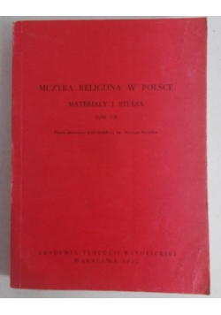 Muzyka religijna w Polsce, tom VII