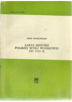 Zarys historii Polskiej myśli wojskowej