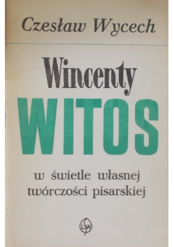 Wincenty Witos w świetle własnej twórczości pisarskiejj