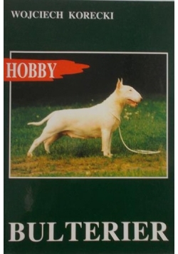 Hobby, Bulterier