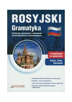 Rosyjski Gramatyka: Praktyczne repetytorium z ćwiczeniami dla początkujących i zaawansowanych