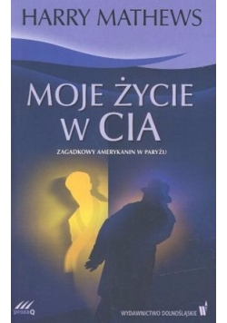 Moje życie w CIA