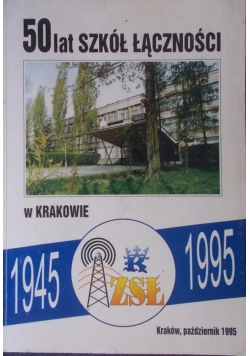 50 lat szkół łączności w Krakowie