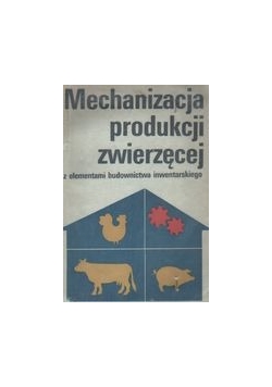 Mechanizacja produkcji zwierzęcej