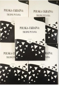 Polska-Ukraina: Trudne pytania, Tom I-VII