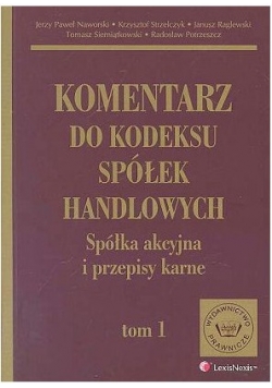 Komentarz do kodeksu spółek handlowych. Spółka akcyjna i przepisy karne