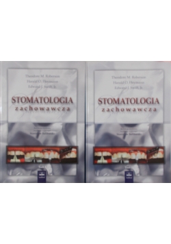 Stomatologia zachowawcza Tom I, II