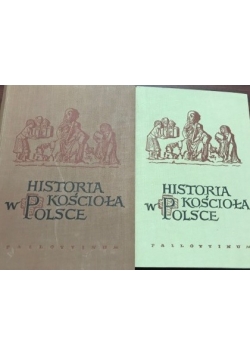 Historia Kościoła w Polsce, część 1-2