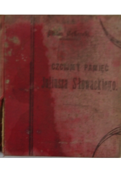 Czcijmy pamięć Juliusza Słowackiego, 1909r.