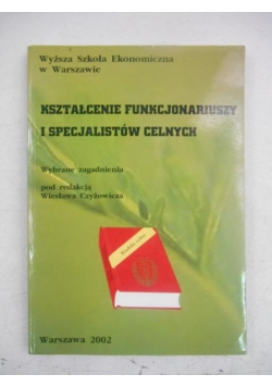 Kształcenie funkcjonariuszy i specjalistów celnych
