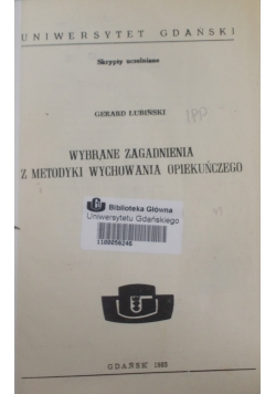 Wybrane zagadnienia z metodyki wychowania opiekuńczego