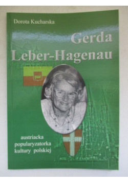 Gerda Leber-Hagenau. Austriacka popularyzatorka kultury polskiej