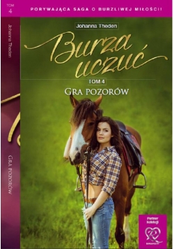 Burza uczuć Tom 4 Gra pozorów