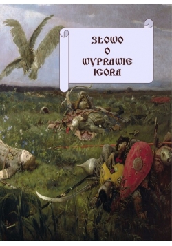 Słowo o wyprawie Igora
