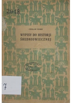 Wypisy do historji średniowiecznej, 1930 r.