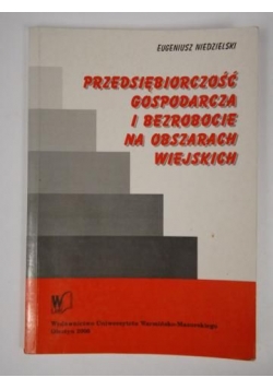 Przedsiębiorczość gospodarcza i bezrobocie na obszarach wiejskich