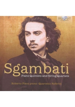 Sgambati: Piano Quintets and String Quartets