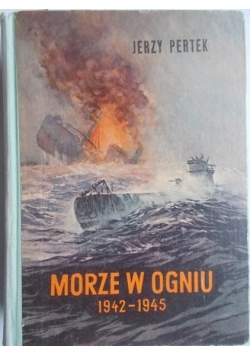 Morze w ogniu 1942-1945