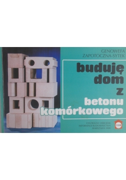Buduję dom z betonu komórkowego