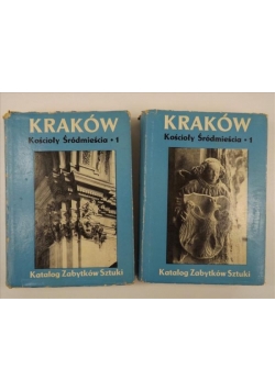 Kraków kościoły śródmieścia. Katalog zabytków sztuki w Polsce, Tom I - II