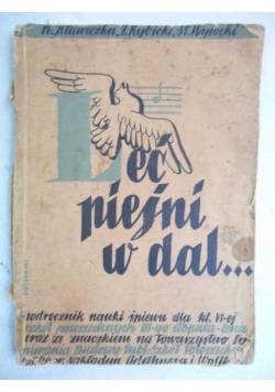 Leć Pieśni w dal, 1937 r.