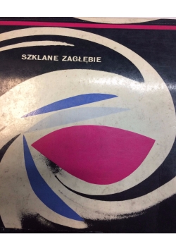 Szklane zagłębie