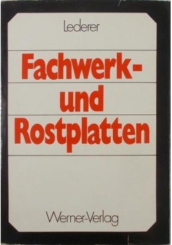 Fachwerk und Rostplatten