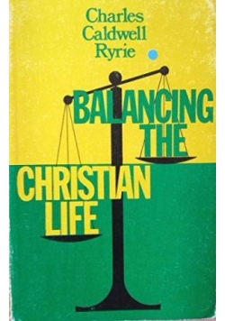 Balancing the Christian Life