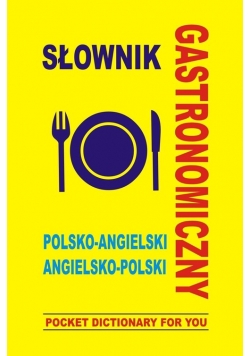 Słownik gastronomiczny polsko angielski angielsko polski