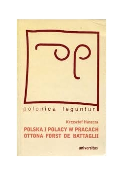 Polska i Polacy w pracach Ottona Forst De Battagl II