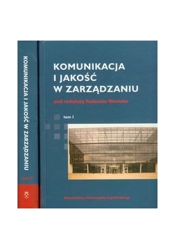Komunikacja i jakość w zarządzaniu t.1/2