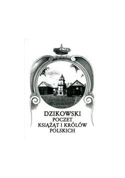 Dzikowski poczet książąt i królów polskich