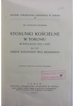 Stosunki kościelne w Toruniu w stuleciu XVI i XVII, 1934 r.