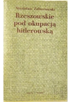 Rzeszowskie pod okupacją hitlerowską