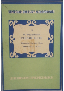 Repertuar orkiestry akordowej M. Wojciechowski Polskie Echo