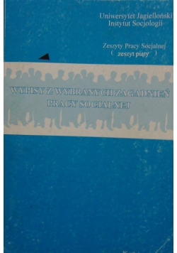 Wypisy z wybranych zagadnień pracy socjalnej