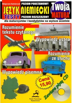 Twoja matura Język niemiecki poziom podstawowy/poziom rozszerzony + CD