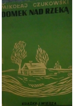 Domek nad rzeką, 1949 r.