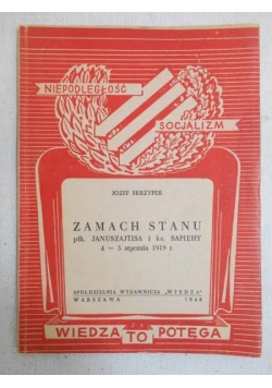 Zamach stanu płk. Januszajtisa i ks. Sapiehy 4-5 stycznia 1919 r., 1948 r.