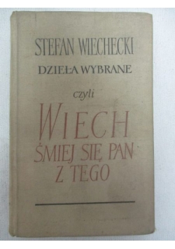 Dzieła wybrane, czyli Wiech śmiej się Pan z tego